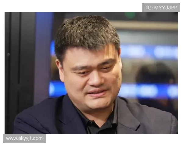 姚明回忆村BA经历感受乡村篮球热情与梦想的力量